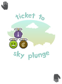 Ticket To Sky Plunge